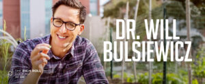 Dr. Will Bulsiewicz On All Things Microbiome: Heal Your Gut, Sidestep ...